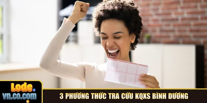 3 phương thức tra cứu KQXS Bình Dương