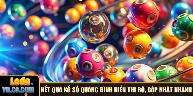 Kết quả xổ số Quảng Bình hiển thị rõ, cập nhật nhanh