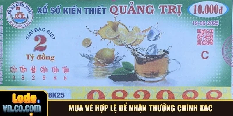 Mua vé hợp lệ để nhận thưởng chính xác