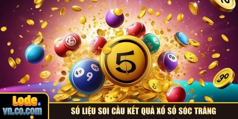 Số liệu soi cầu kết quả xổ số Sóc Trăng
